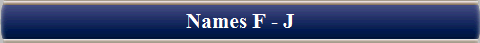 Names F - J