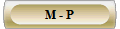 M - P